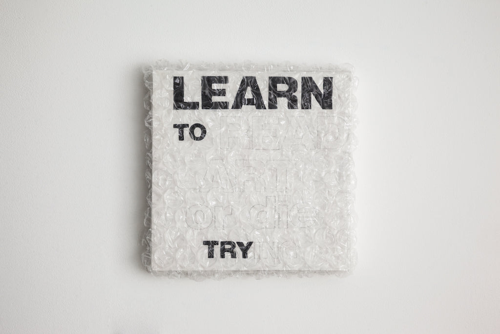 Learn to try (after Lawrence Weiner) by Tara Lynn MacDougall